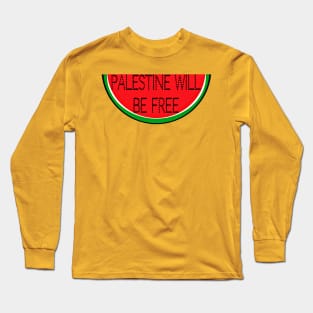 Palestine  Will Be Free- Watermelon - Back Long Sleeve T-Shirt